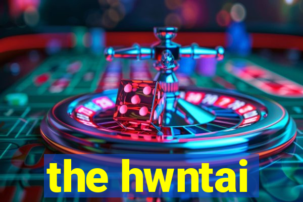 the hwntai